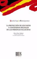 La proteccion de los datos y contenidos digitales de las personas fallecidas