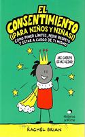 El consentimiento (Â¡para ninos y ninas!)