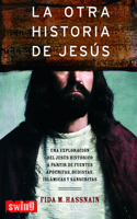 La Otra Historia de Jesús