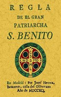 Regla del patriarca San Benito (Spanish Edition)