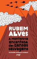 A montanha encantada dos gansos selvagens
