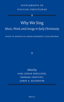 Why We Sing: Music, Word, and Liturgy in Early Christianity