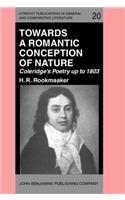 Towards a Romantic Conception of Nature: Coleridge's Poetry up to 1803