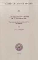 Le Mariage Dans l'Oeuvre de Flavius Josephe