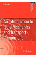 Introduction to Fluid Mechanics and Transport Phenomena