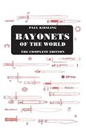 Bayonets of the World: the Complete Edition