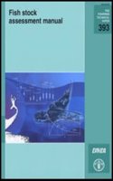 Fish Stock Assessment Manual (FAO Fisheries Technical Paper)