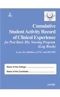 Cumulative Student Activity Record of Clinical Experience for Post Basic BSc Nursing Program (Log Book)