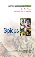 Spices: Vol.05. Horticulture Science Series