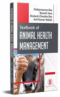 Textbook of Animal Health Management (For BVSc & AH, Para-Veterinary, Polytechnic Students and Livestock Inspector Trainees)