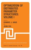 Optimization of Distributed Parameter Structures -- Volume I