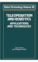 Teleoperation and Robotics: Applications and Technology
