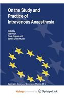 On the Study and Practice of Intravenous Anaesthesia