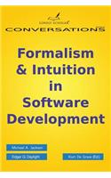 Formalism & Intuition in Software Development