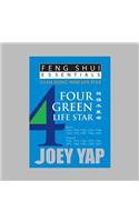 Feng Shui Essentials -- 4 Green Life Star