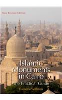 Islamic Monuments in Cairo: The Practical Guide; New Revised Edition