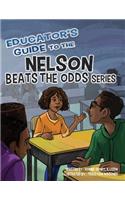 Educator's Guide to the Nelson Beats the Odds Series