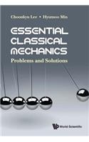 Essential Classical Mechanics: Problems and Solutions