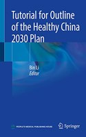 Tutorial for Outline of the Healthy China 2030 Plan