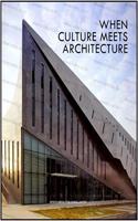 When Culture Meets Architecture