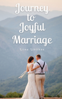 Journey to Joyful Marriage