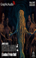Exodus from Hell [Dramatized Adaptation]