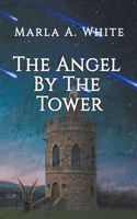 Angel By The Tower