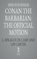 Conan the Barbarian: The Official Motion Picture Adaptation