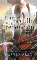 Entre el orgullo y la redención