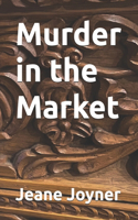 Murder in the Market