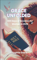 Grace Unfolded: 365 Days of Devotion for Women in 2025