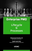 Enterprise PMO Lifecycle & Processes: (2 Enterprise Project Management Office)