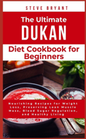 Ultimate Dukan Diet Cookbook for Beginners
