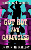 Gut Rot and Gargoyles