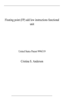 Floating point (FP) add low instructions functional unit: United States Patent 9996319