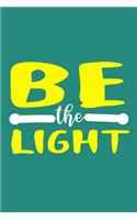 Be The Light