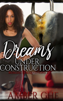 Dreams Under Construction