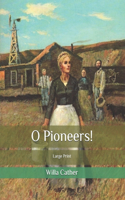 O Pioneers!