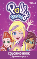 Polly Pocket Coloring Book Vol2: Great Coloring Book for Kids and Fans - 25 High Quality Images.