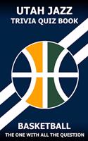 Utah Jazz Trivia Quiz Book: The One With All The Questions