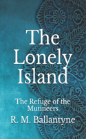 The Lonely Island: The Refuge of the Mutineers