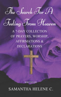 Search For A Feeling From Heaven