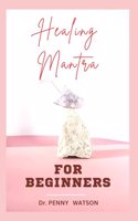 Healing Mantra for Beginners