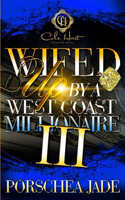 Wifed Up By A West Coast Millionaire 3