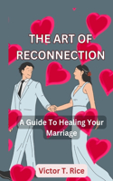 The Art of Reconnection