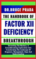 Handbook of Factor XII Deficiency Breakthrough