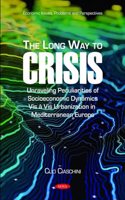 The Long Way to Crisis: Unraveling Peculiarities of Socioeconomic Dynamics Vis à Vis Urbanization in Mediterranean Europe