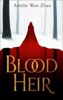 Blood Heir: (Book 1 Blood Heir Trilogy)