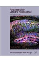 Fundamentals of Cognitive Neuroscience: A Beginner's Guide