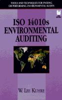 ISO 14010s Environmental Auditing: Tools and Techniques for Passing or Performing Environmental Audits (Book 2) (Bk/Disk)